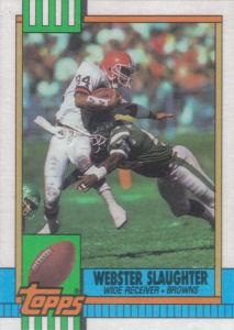 Webster Slaughter 1990 Topps #158 football card
