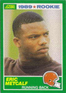 Eric Metcalf Rookie 1989 Score #259 football card