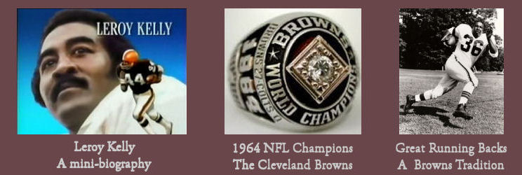 Images of Leroy Kelly, 1964 Championship ring, and Marion Motley linking to articles about each one